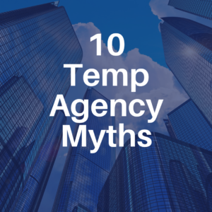 10 Temp Agency Myths